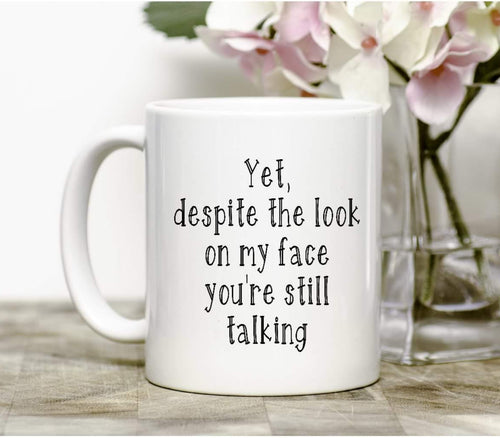 Yet Despite Mug