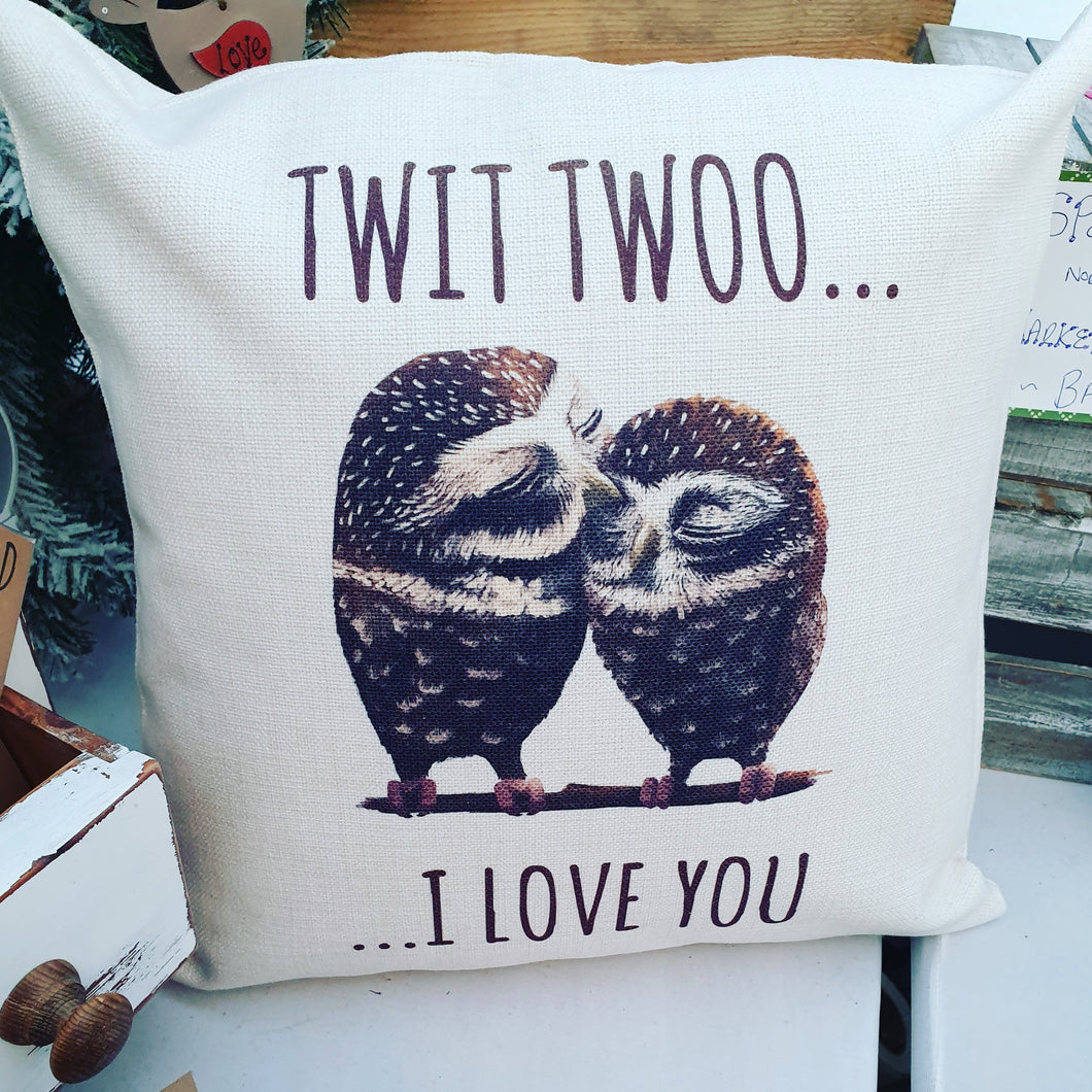 Twit Twoo I love you cushion