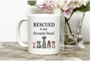 Rescued is my favourite breed mug,Dog lover,dogs