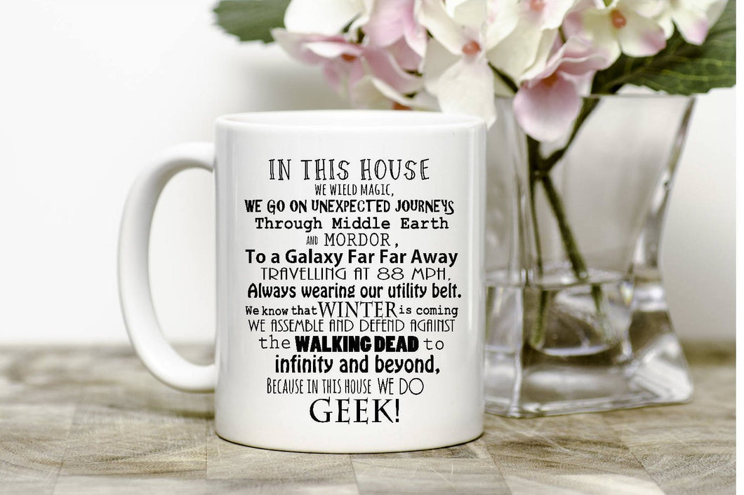 In This House We Do Geek mug