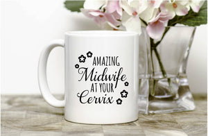 Midwife at your Cervix mug