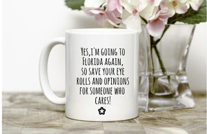 Yes, I'm going to Florida Mug